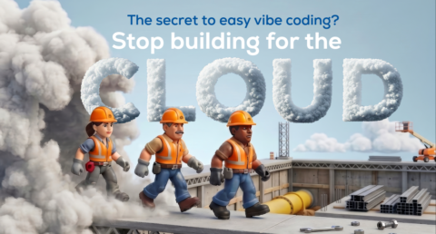 The secret to easy vibe coding? Skip the cloud and build local apps.